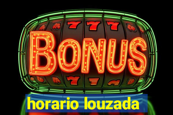 horario louzada